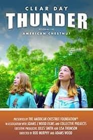 Clear Day Thunder: Rescuing the American Chestnut series tv
