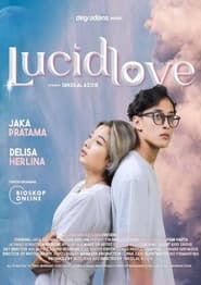 Lucid Love series tv