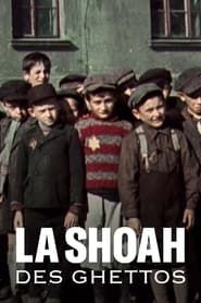 La Shoah des ghettos series tv