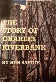 The Story of Charles Riverbank series tv