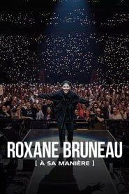 Roxane Bruneau : à sa manière series tv