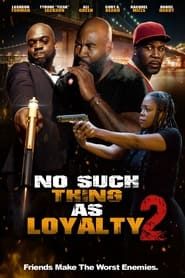 No such thing as loyalty 2 series tv