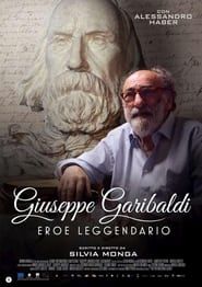 GIUSEPPE GARIBALDI EROE LEGGENDARIO series tv