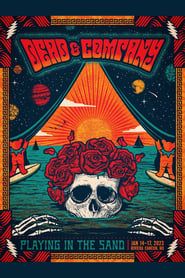 Dead & Company: 2023-01-16 Playing In The Sand, Riviera Maya, MX series tv