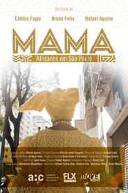 Mama - Africanos em São Paulo series tv