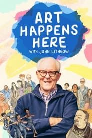Art Happens Here with John Lithgow series tv