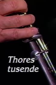 watch Thores tusende
