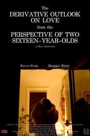 Image The Derivative Outlook on Love From the Perspective of Two Sixteen-Year-Olds