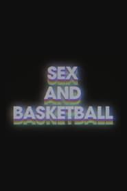 Sex & Basketball series tv