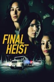 Final Heist series tv