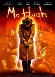 Mr. Hush 2010 streaming