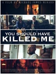 You Should Have Killed Me series tv