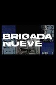 Brigada Nueve series tv