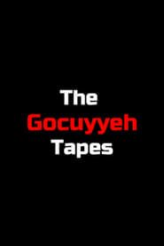 The Gocuyyeh Tapes series tv