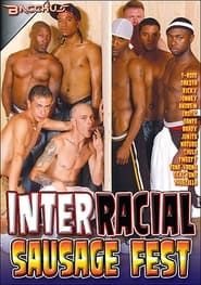 Interracial Sausage Fest 1 (2011)
