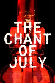 The Chant of July series tv