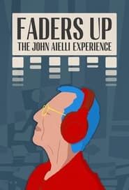 Image Faders Up: The John Aielli Experience