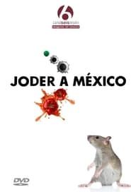 Joder a México series tv