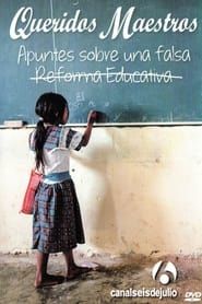 Image Queridos maestros: Apuntes sobre una falsa reforma educativa 2013