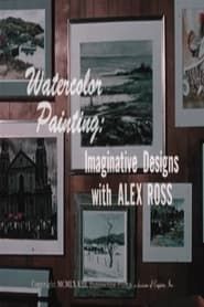 Watercolor Painting: Imaginative Designs with Alex Ross series tv
