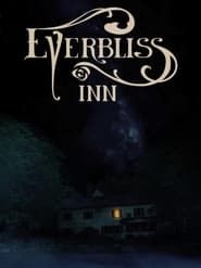 Everbliss Inn 2022 streaming