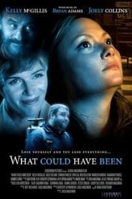What Could Have Been (2017)