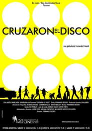 Cruzaron el Disco (2005)