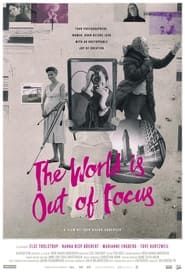 The World is Out of Focus series tv