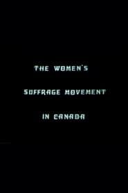 The Women's Suffrage Movement In Canada series tv