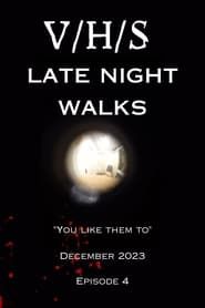 V/H/S  - Late Night Walks series tv
