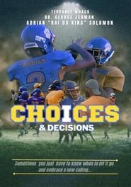 Choices & Decisions series tv