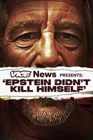VICE News Presents: 'Epstein Didn't Kill Himself' series tv