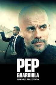 Pep Guardiola: Chasing Perfection series tv