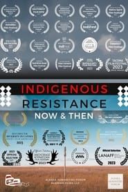 Image Indigenous Resistance: Now and Then
