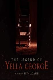 The Legend of Yella George series tv