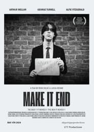 Make It End series tv