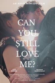Can You Still Love Me? series tv
