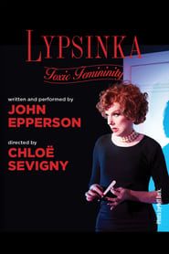 Lypsinka: Toxic Femininity series tv