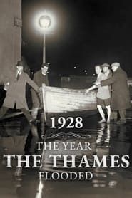 Image 1928: The Year the Thames Flooded