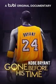 Gone Before His Time: Kobe Bryant series tv