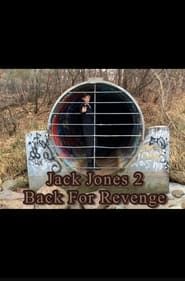 Jack Jones 2 Back For Revenge series tv