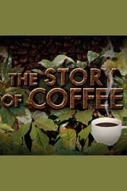 Story of...Coffee series tv