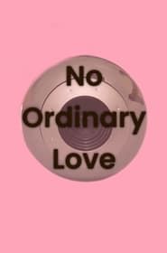 No Ordinary Love (2024)
