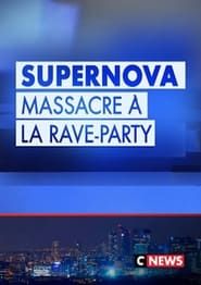 Image Supernova: Massacre à la Rave Party
