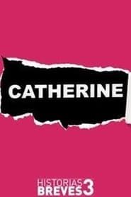 watch Catherine