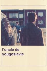 Uncle from Yugoslavia series tv