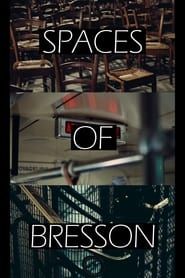 Spaces of Bresson series tv