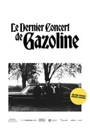 watch Le dernier concert de Gazoline