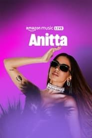 Amazon Music Live with Anitta (2022)