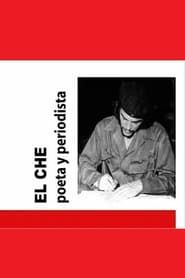 El Che: poeta y periodista series tv